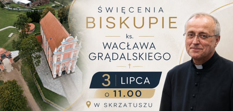 Rozmowa z Biskupem nominatem Wacławem Grądalskim